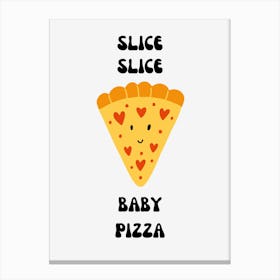 Slice Baby Pizza Canvas Print