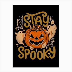 Stay Spooky - Dark Cute Evil Halloween Pumpkin Lettering Gift 1 Canvas Print