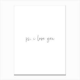 Ps. I Love you Movie Inspirational Typography Poster Print Art Lover Inspired Romantic Canvas Print