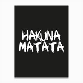 Hakuna Matata (Black) Canvas Print