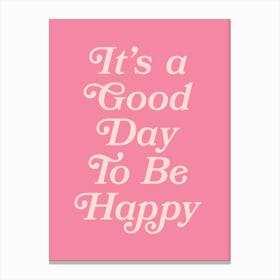 It's a Good Day To Be Happy (Pink Tone), happy, vintage, retro, affirmations, good day, vibes, motivating, inspiring, quotes, saying, phrases, cute Toile