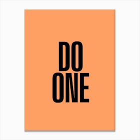 Do One Canvas Print