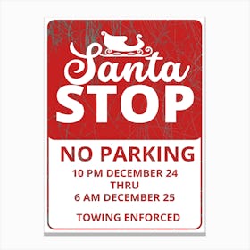 Santa Stop No Parking Canvas Print