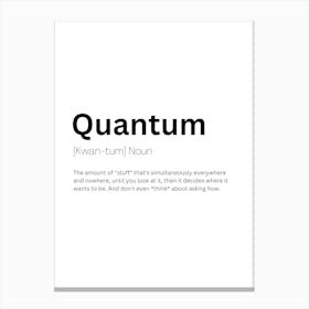 Quantum Definition Meaning Canvas Print