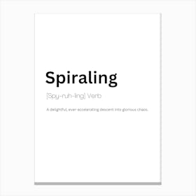 Spiraling Definition Meaning Canvas Print