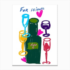 Wine For Friends Canvas Print