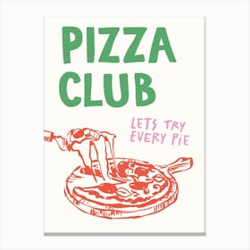 Pizza Club Canvas Print