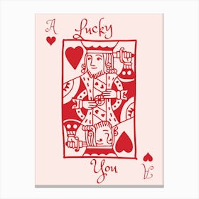 Lucky You King Canvas Print