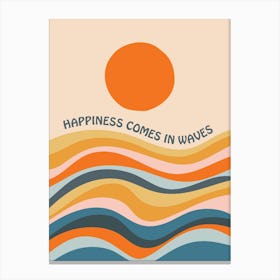 Colourful Abstract Happiness Comes In Waves Canvas Print