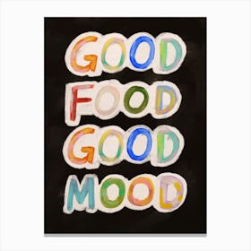 Good Food Good Mood 1 Canvas Print
