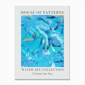 House Of Patterns Under The Sea Water 13 Canvas Print