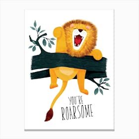 You are Awesome Quote Lion Roaring Canvas Print