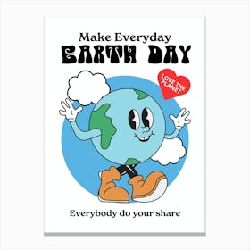Make Everyday Earth Day Canvas Print