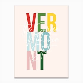 Vermont The Green Mountain State Color Canvas Print