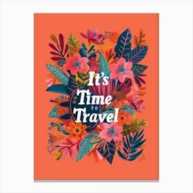 It'S Time To Travel 1 Canvas Print