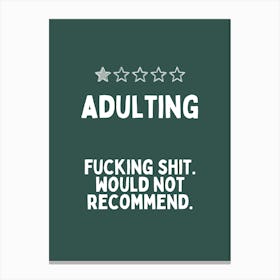 Adulting | White and Forest Green Canvas Print