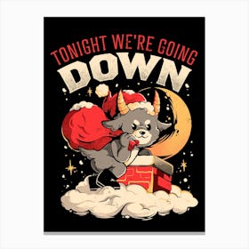 Tonight We re Going Down - Dark Funny Goth Devil Baphomet Christmas Gift Canvas Print