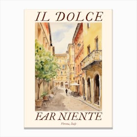 Il Dolce Far Niente Verona, Italy Watercolour Streets 1 Poster Canvas Print