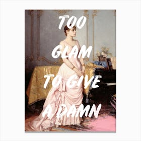 Too Glam V Canvas Print