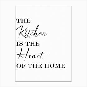 Fun Kitchen The Kitchen Is The Heart Of The Home Canvas Print