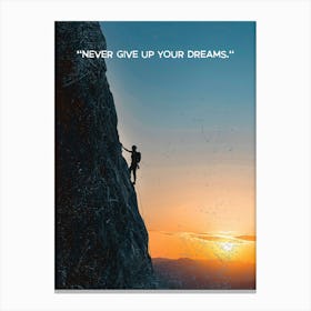 Never Give Up Your Dreams Canvas Print