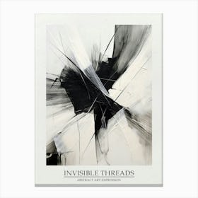 Invisible Threads Abstract Black And White 1 Poster Canvas Print