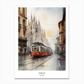 Milan, Italy 4 Watercolor Travel Poster Canvas Print