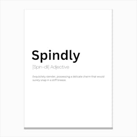 Spindly Definition Meaning Canvas Print