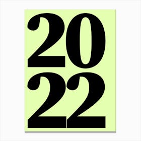 2022 Typography Date Year Word Canvas Print