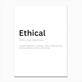 Ethical Definition Meaning Canvas Print