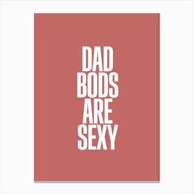 Dad Bods Canvas Print