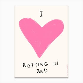 I Love Rotting in Bed Print 1 Canvas Print