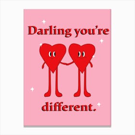 Darling you're different pink Canvas Print