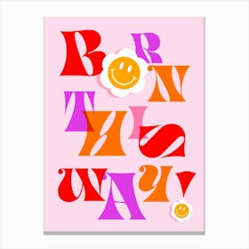 Born This Way - Retro Pride Typographic smiley in pink Canvas Print