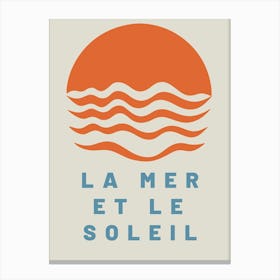 La Mer Et Le Soleil Canvas Print