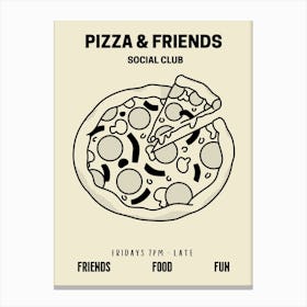 Pizza And Friends Social Club Food Kitchen Canvas Print