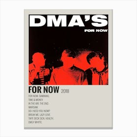 Dma S For Now For Now 2018 Poster Decor Canvas Print