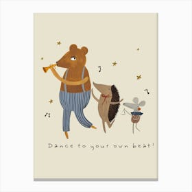 Dance To Your Own Beat Canvas Print