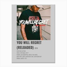 Life You Will Regret (Reloaded) 2018 Music Poster Canvas Print