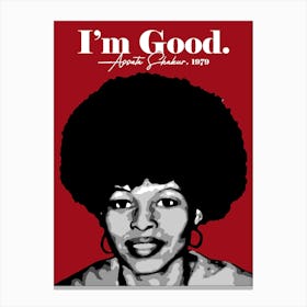 Assata Shakur I am Good Black History Canvas Print