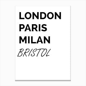 Bristol, Paris, Milan, Print, Location, Funny, Art, Canvas Print