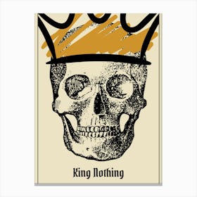 King Nothing Skull Canvas Print