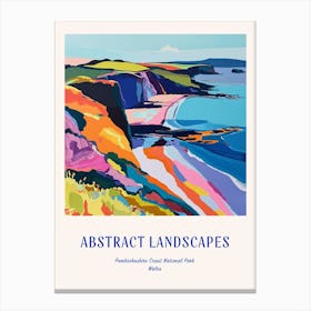 Colourful Abstract Pembrokeshire Coast National Park Wales 4 Poster Blue Canvas Print