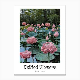 Knitted Flowers Pink Lotus 3 Canvas Print