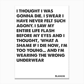 Golden Girls, Blanche, Quote, I'm Wearing The Wrong Underwear, Wall Print, Wall Art, Poster, Print, Canvas Print