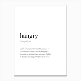 Hangry Definition Print Canvas Print