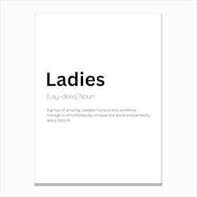 Ladies Definition Meaning Canvas Print