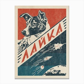 Laika, Soviet space dog — Vintage space poster, retro space art, propaganda poster, retrofuturism, retro sci-fi Canvas Print