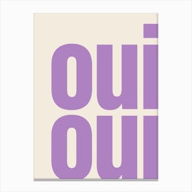 Oui Oui Typography - Violet Canvas Print
