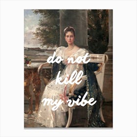 Do Not Kill My Wife Canvas Print